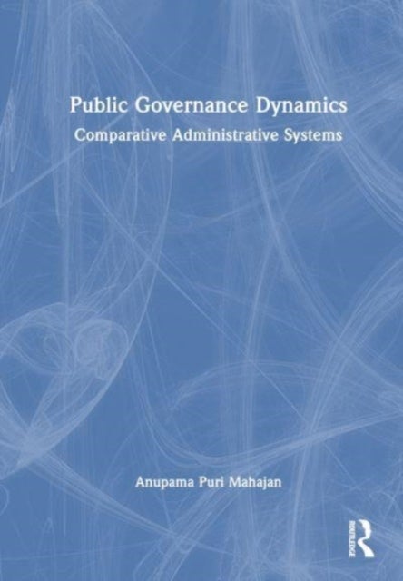Public Governance Dynamics - Comparative Administrative Systems