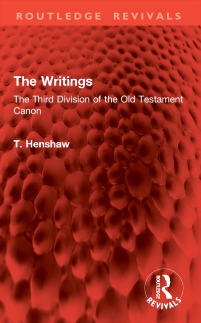 The Writings - The Third Division of the Old Testament Canon