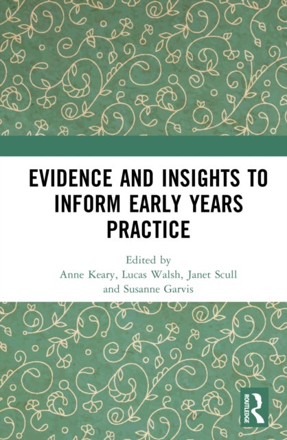Evidence and Insights to Inform Early Years Practice