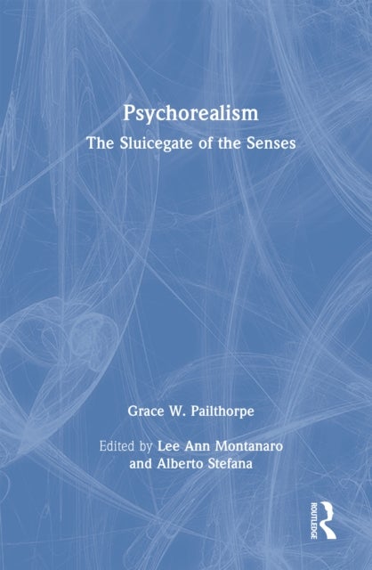Psychorealism - The Sluicegate of the Senses