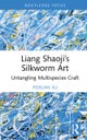 Liang Shaoji’s Silkworm Art