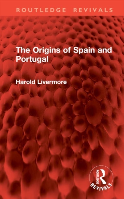 The Origins of Spain and Portugal