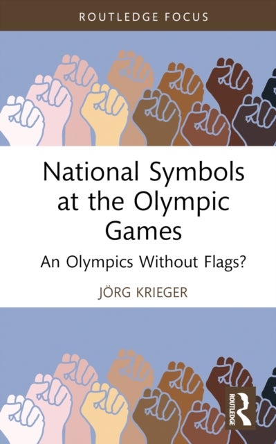 National Symbols at the Olympic Games - An Olympics Without Flags?