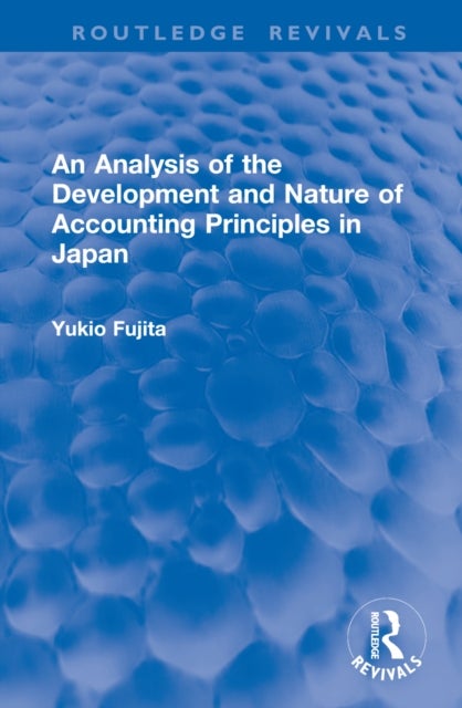 An Analysis of the Development and Nature of Accounting Principles in Japan