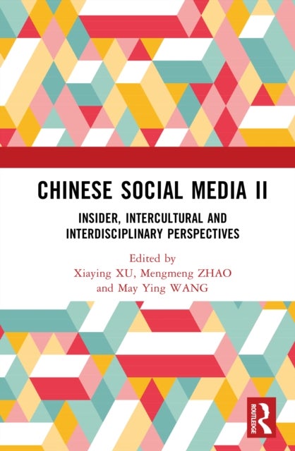 Chinese Social Media II - Insider, Intercultural and Interdisciplinary Perspectives