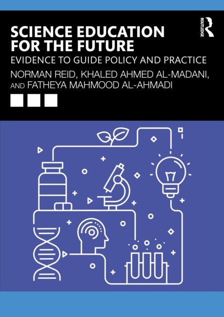 Science Education for the Future - Evidence to Guide Policy and Practice
