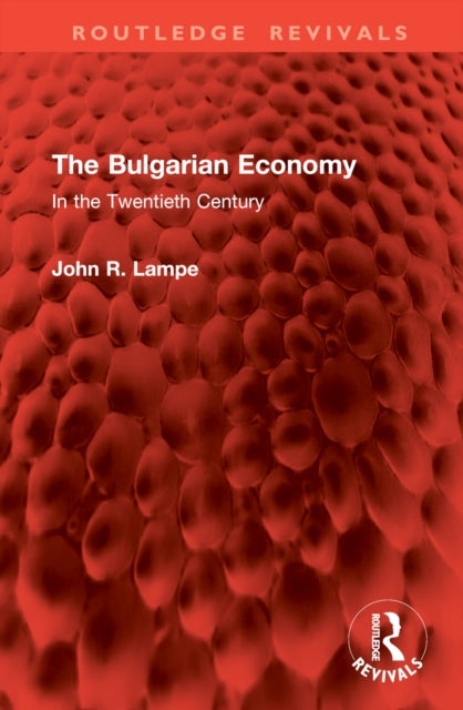 The Bulgarian Economy - In the Twentieth Century
