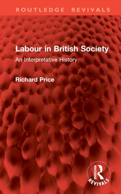 Labour in British Society - An Interpretative History