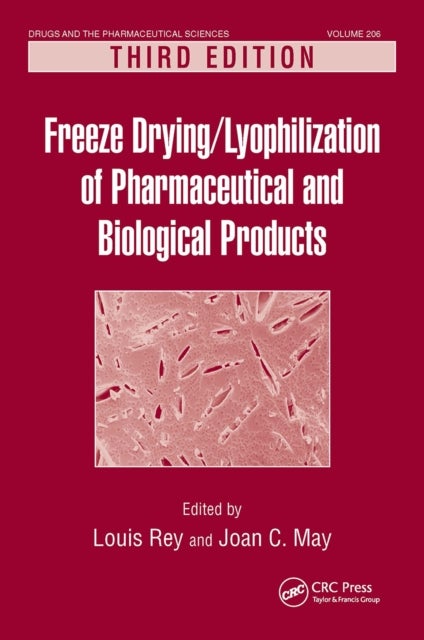 Freeze-Drying/Lyophilization of Pharmaceutical and Biological Products