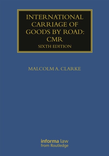 International Carriage of Goods by Road: CMR