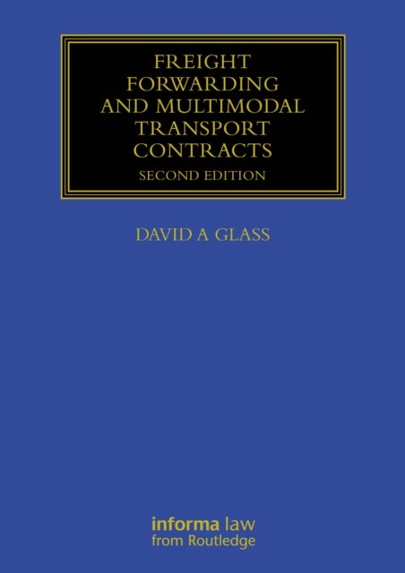 Freight Forwarding and Multi Modal Transport Contracts