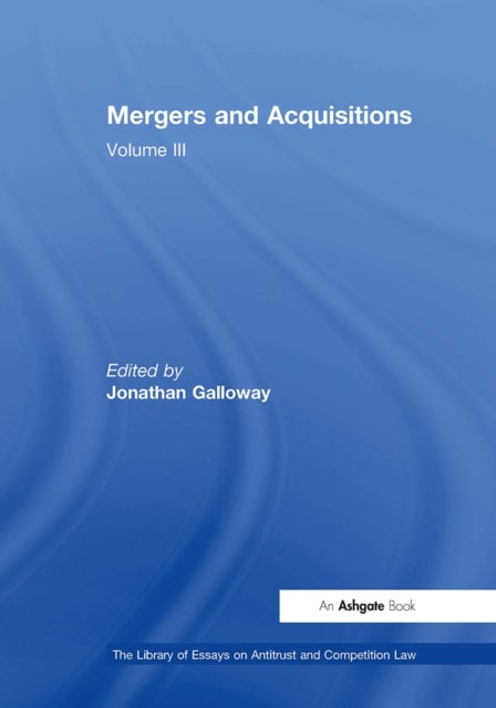 Mergers and Acquisitions - Volume III