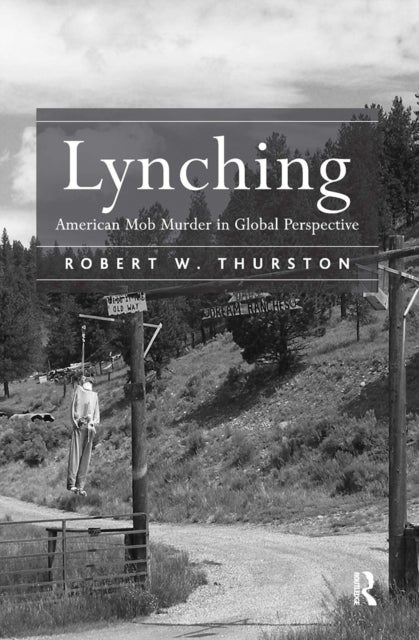 Lynching - American Mob Murder in Global Perspective