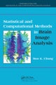 Statistical and Computational Methods in Brain Image Analysis