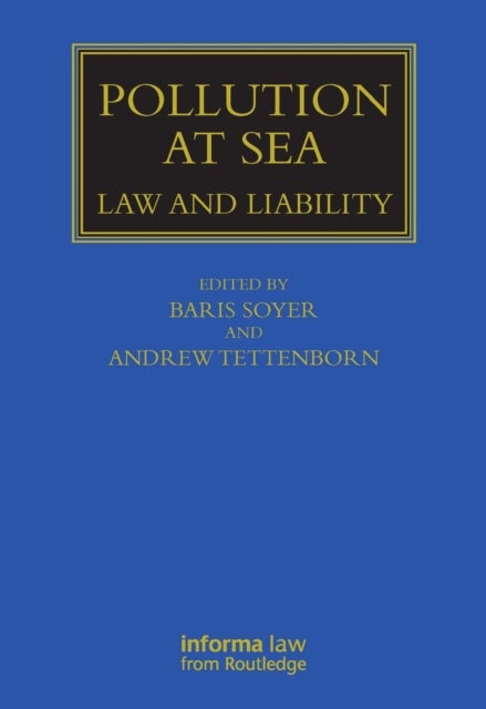 Pollution at Sea - Law and Liability