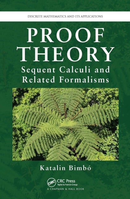 Proof Theory - Sequent Calculi and Related Formalisms