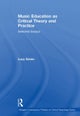 Music Education as Critical Theory and Practice