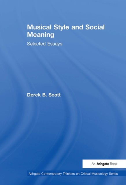 Musical Style and Social Meaning - Selected Essays