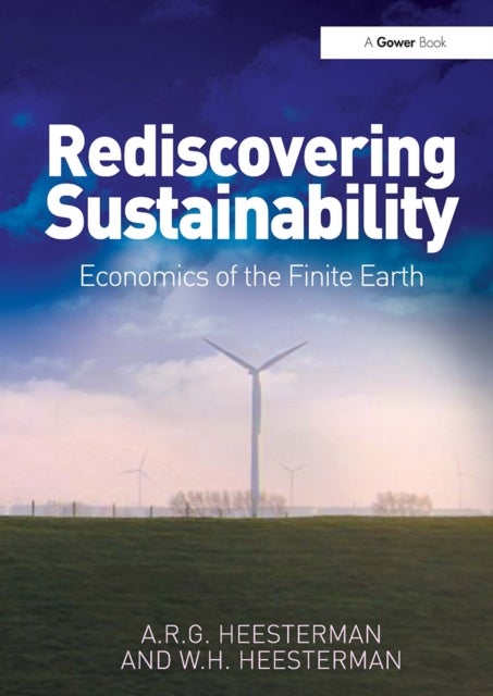 Rediscovering Sustainability - Economics of the Finite Earth
