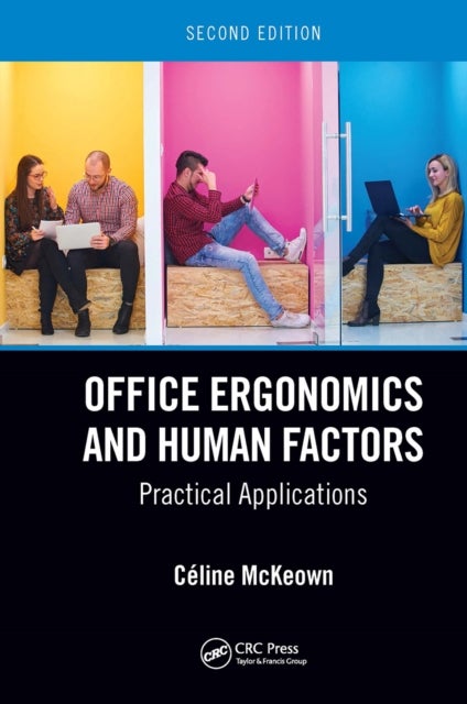Office Ergonomics and Human Factors - Practical Applications, Second Edition