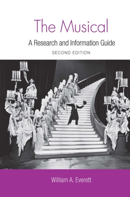 The Musical - A Research and Information Guide