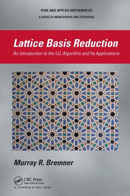 Lattice Basis Reduction - An Introduction to the LLL Algorithm and Its Applications