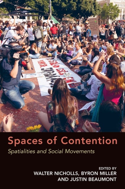 Spaces of Contention - Spatialities and Social Movements
