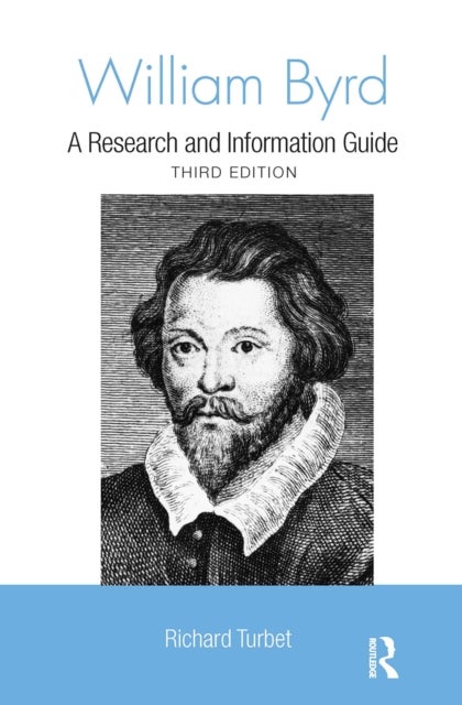 William Byrd - A Research and Information Guide