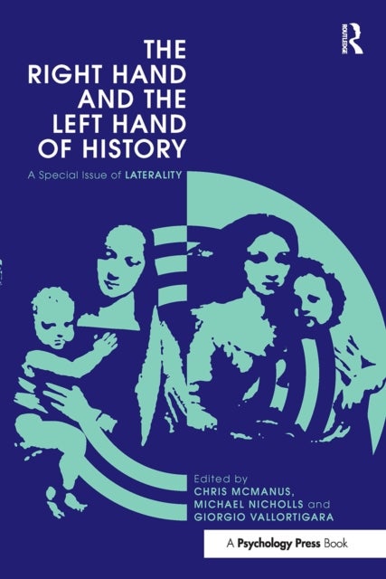 The Right Hand and the Left Hand of History - A Special Issue of Laterality