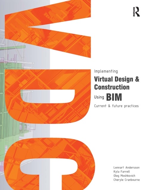Implementing Virtual Design and Construction using BIM - Current and future practices