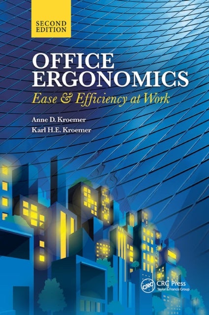 Office Ergonomics - Ease and Efficiency at Work, Second Edition