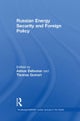 Russian Energy Security and Foreign Policy