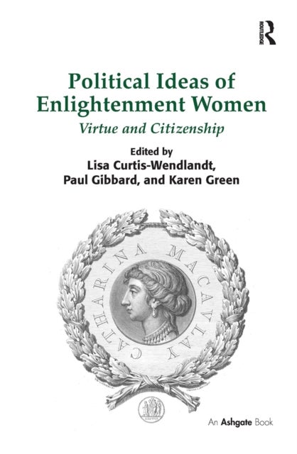 Political Ideas of Enlightenment Women - Virtue and Citizenship