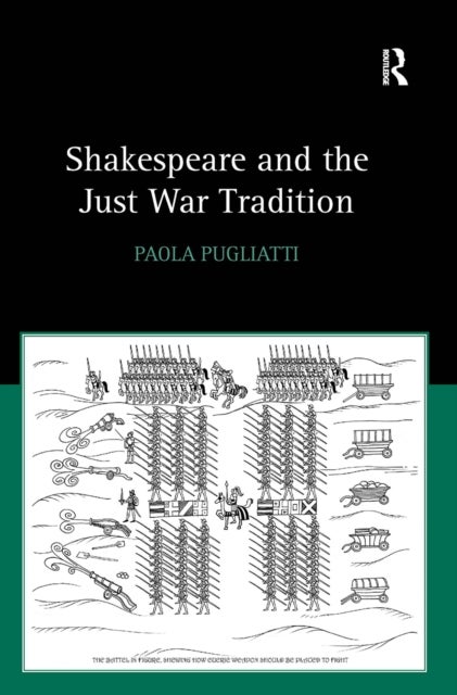 Shakespeare and the Just War Tradition
