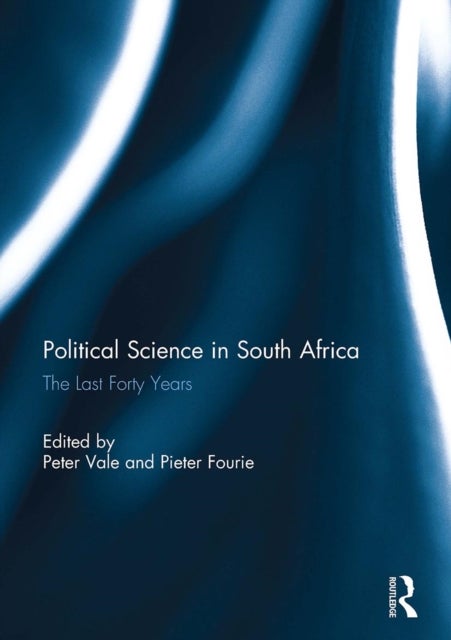 Political Science in South Africa - The Last Forty Years