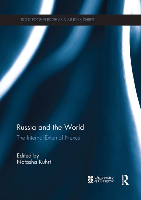 Russia and the World - The Internal-External Nexus
