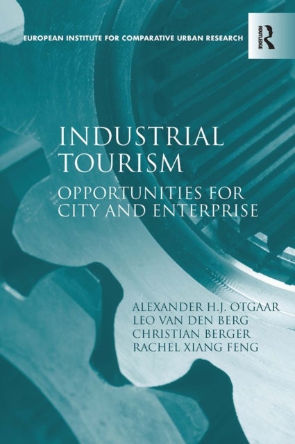 Industrial Tourism - Opportunities for City and Enterprise