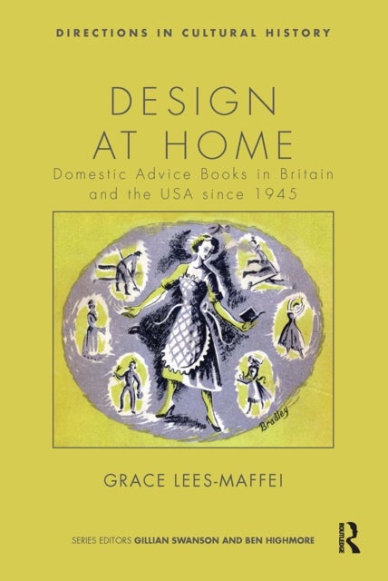 Design at Home - Domestic Advice Books in Britain and the USA since 1945