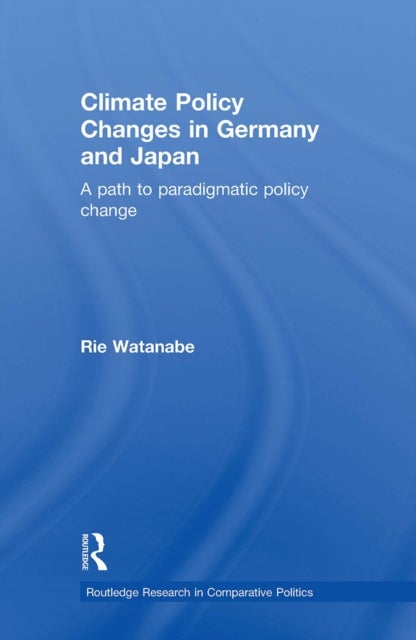 Climate Policy Changes in Germany and Japan - A Path to Paradigmatic Policy Change