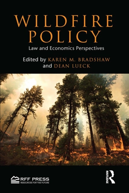 Wildfire Policy - Law and Economics Perspectives