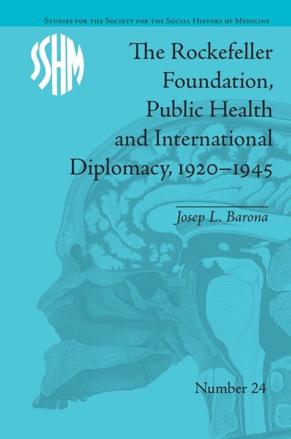 The Rockefeller Foundation, Public Health and International Diplomacy, 1920–1945