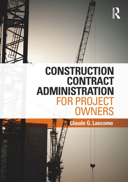 Construction Contract Administration for Project Owners