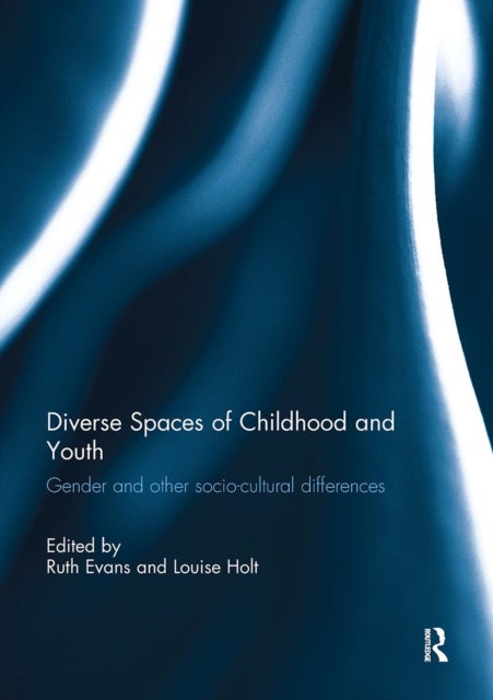 Diverse Spaces of Childhood and Youth - Gender and socio-cultural differences