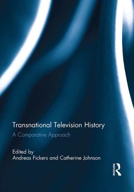 Transnational Television History - A Comparative Approach