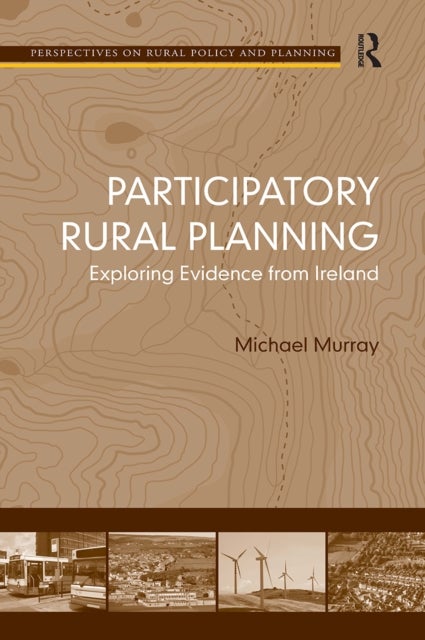 Participatory Rural Planning - Exploring Evidence from Ireland