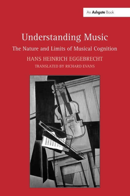 Understanding Music - The Nature and Limits of Musical Cognition
