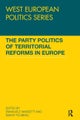 The Party Politics of Territorial Reforms in Europe