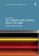 Art, Design and Capital since the 1980s