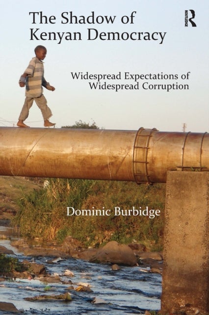 The Shadow of Kenyan Democracy - Widespread Expectations of Widespread Corruption