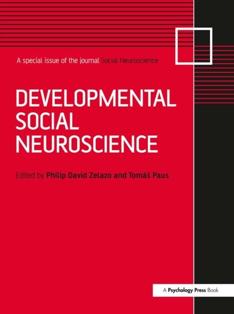 Developmental Social Neuroscience - A Special Issue of Social Neuroscience